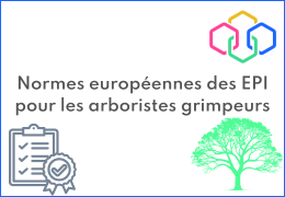 Normes européennes des EPI pour les arboristes grimpeurs